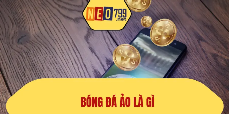 Bóng Đá Ảo Là Gì